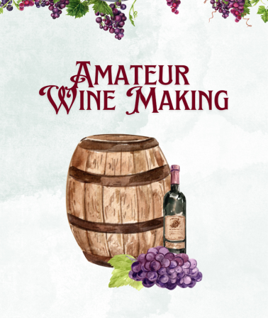 Amateur Wine Making